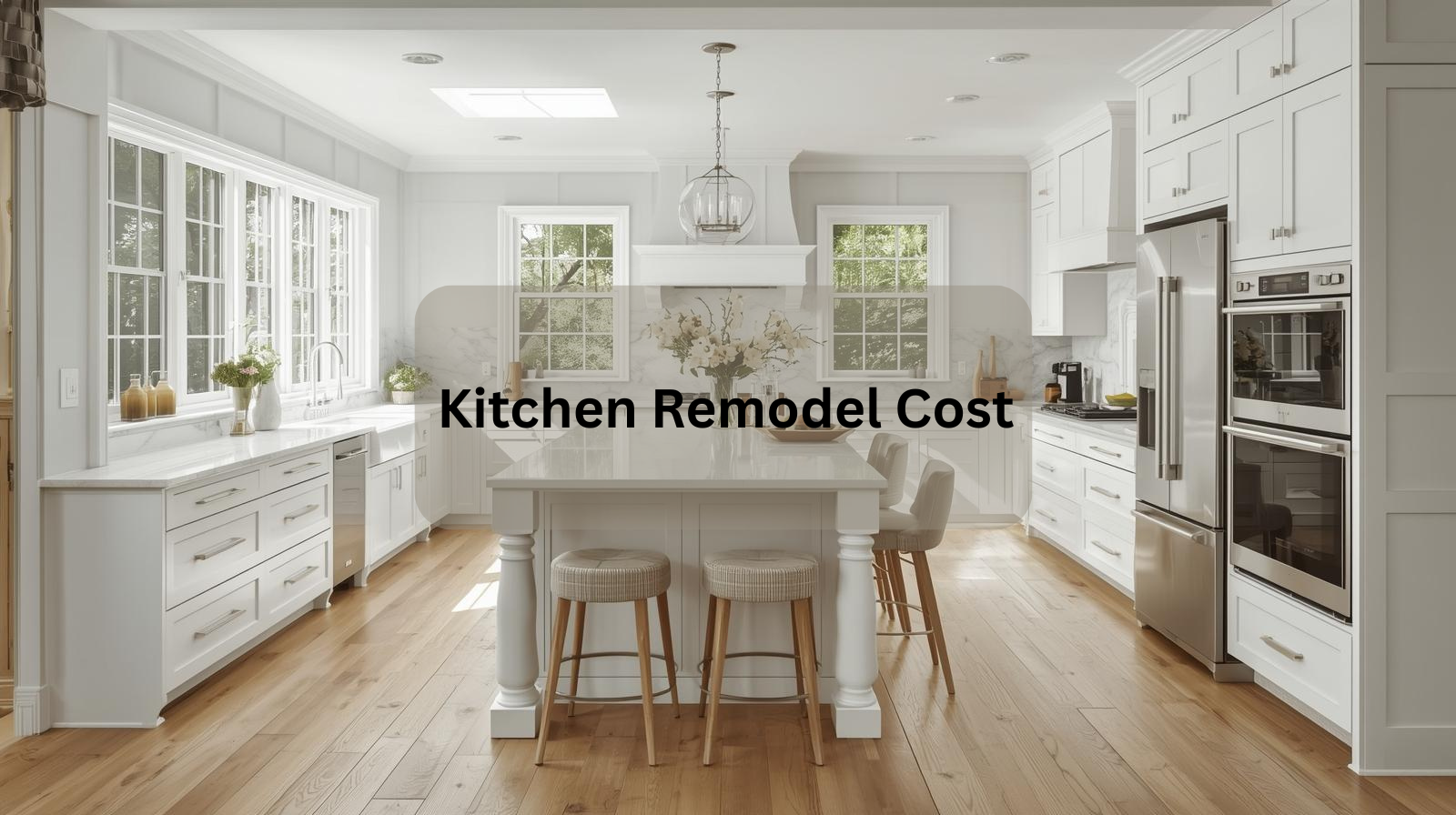 How Much Does a Kitchen Remodel Cost? Average Prices, Size-Based Estimates & Smart Budgeting